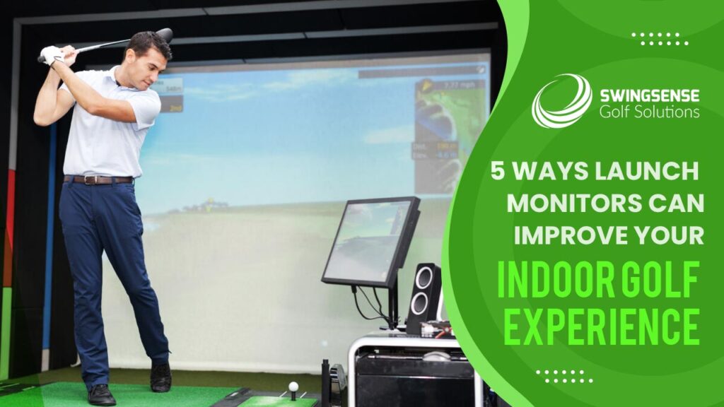 Launch Monitors Can Improve Your Indoor Golf Experience