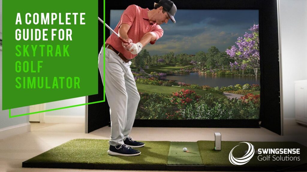 A Complete Guide for SkyTrack Golf Simulator