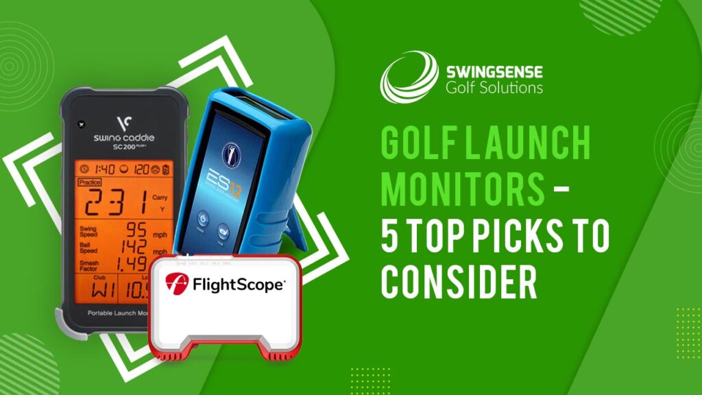 Golf Launch Monitors - 5 Top Picks To Consider