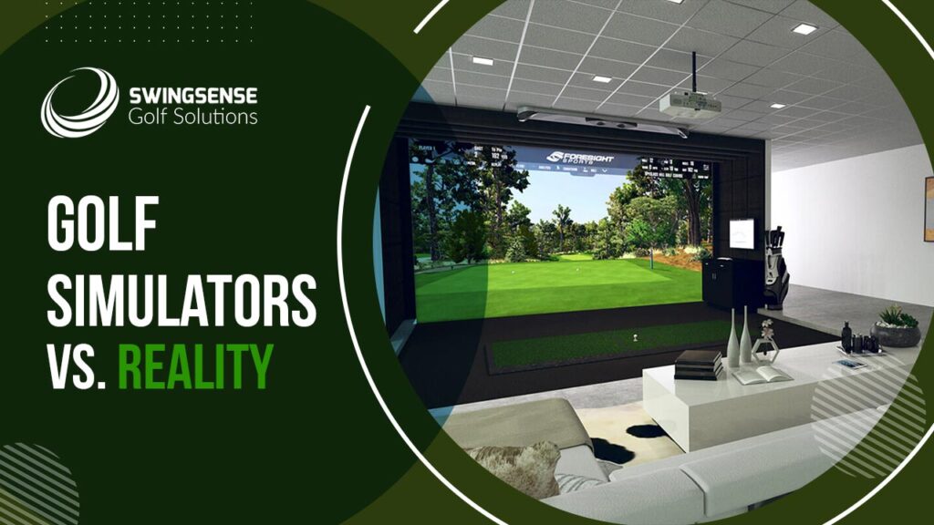 Golf Simulators Vs Reality