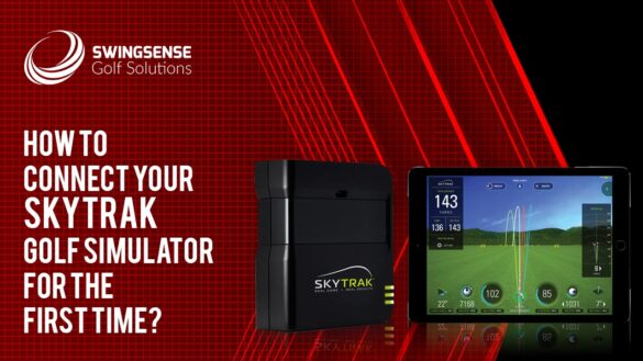 How To Connect Your SkyTrak Golf Simulator For The First Time?