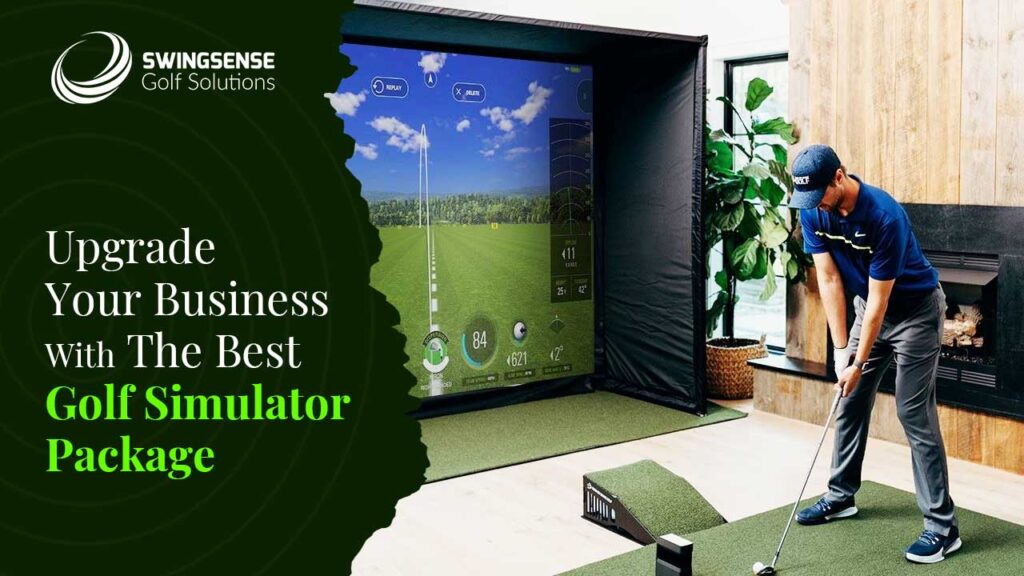 Upgrade Your Business with the Best Golf Simulator Package