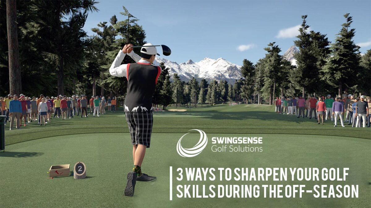 3 Ways To Sharpen Your Golf Skills During The Off-Season