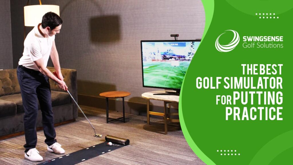 The Best Golf Simulator For Putting Practice: The Bestsellers Of 2021