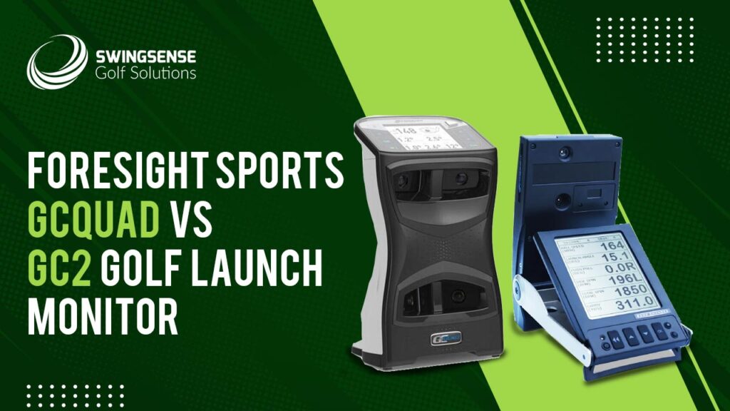 Foresight Sports GCQuad vs GC2 Golf Launch Monitor