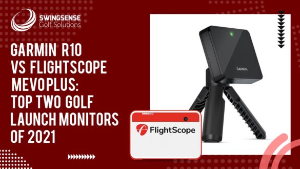 Garmin R10 vs Flightscope Mevo Plus: Top Two Golf Launch Monitors