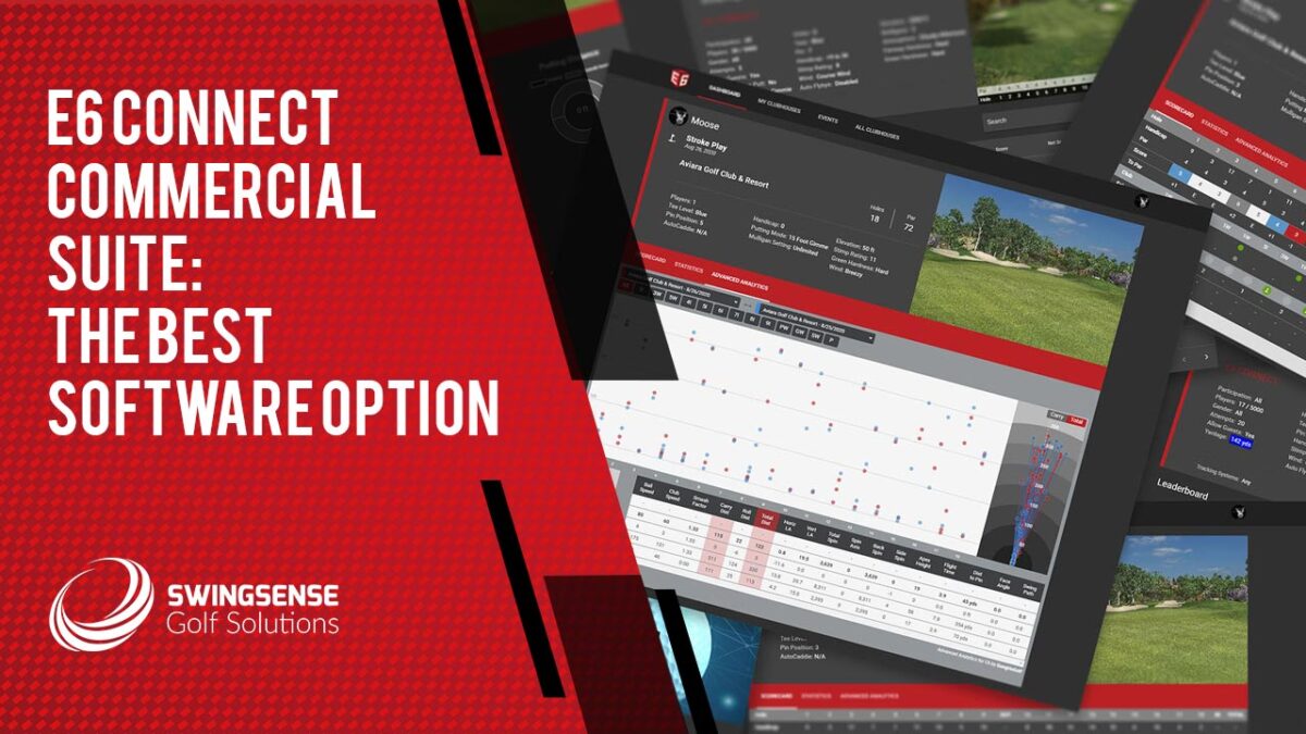 E6 Connect Commercial Suite: The Best Software Option For Commercial Golf Facilities