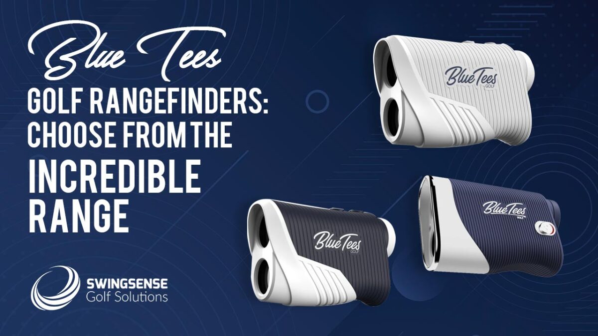 Blue Tees Golf Rangefinders: Choose From The Incredible Range And Improve Your Game