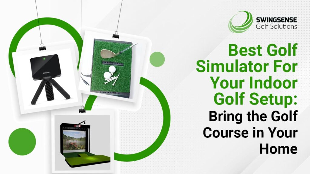 Best Golf Simulator For Your Indoor Golf Setup