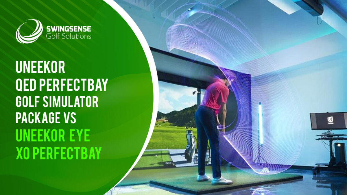 Uneekor QED Perfectbay Golf Simulator Package vs Uneekor EYE XO Perfectbay