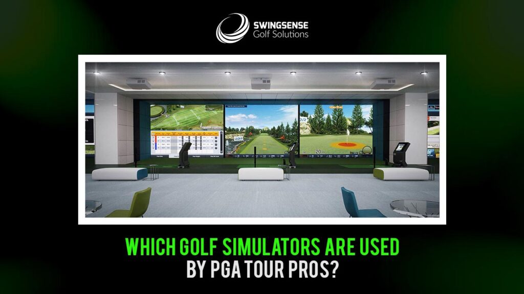 Which Golf Simulators Are Used By PGA Tour Pros?