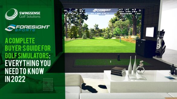 A Complete Buyer’s Guide For Golf Simulators: Everything You Need To Know In 2022