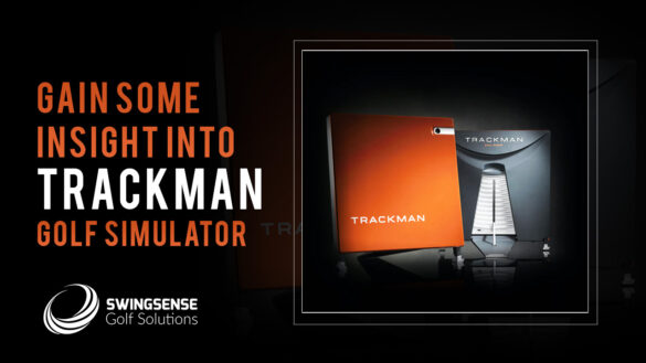 Gain Some Insight Into Trackman Golf Simulator