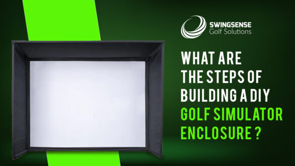 What Are The Steps Of Building A DIY Golf Simulator Enclosure?