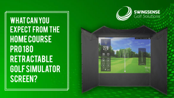 What Can You Expect From The HomeCourse Pro 180 Retractable Golf Simulator Screen?