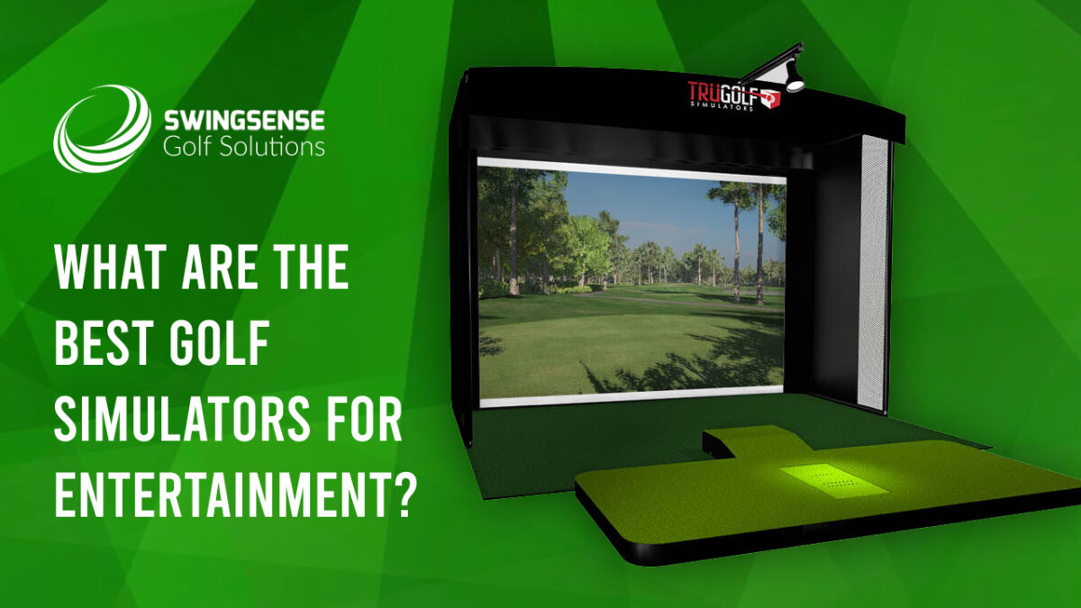 What Are The Best Golf Simulators For Entertainment?