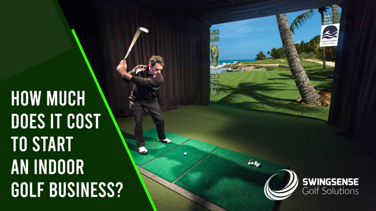 How Much Does It Cost To Start An Indoor Golf Business?