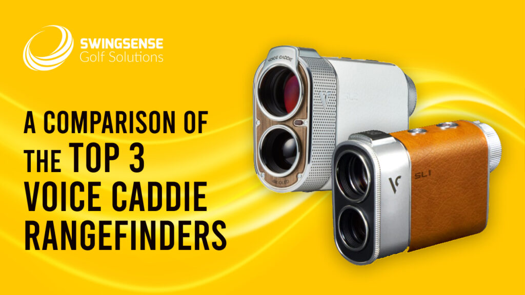 A Comparison Of The Top 3 Voice Caddie Rangefinders