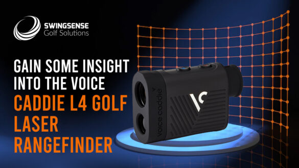 Gain Some Insight Into The Voice Caddie L4 Golf Laser Rangefinder