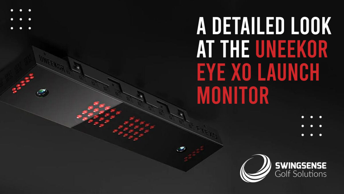 A Detailed Look At The Uneekor EYE XO Launch Monitor
