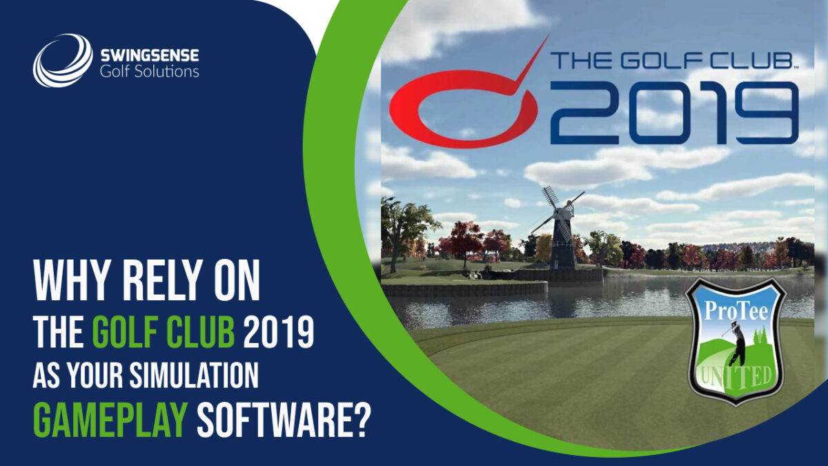 Why Rely on The Golf Club 2019 As your Simulation Gameplay Software?