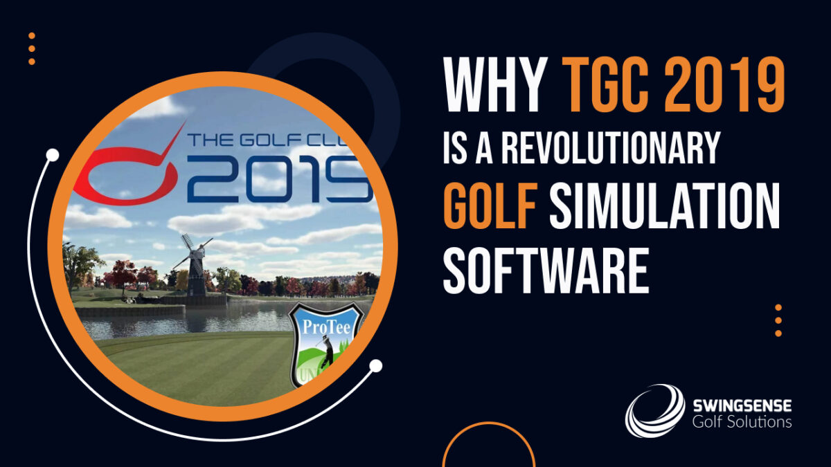 Why TGC 2019 is a Revolutionary Golf Simulation Software