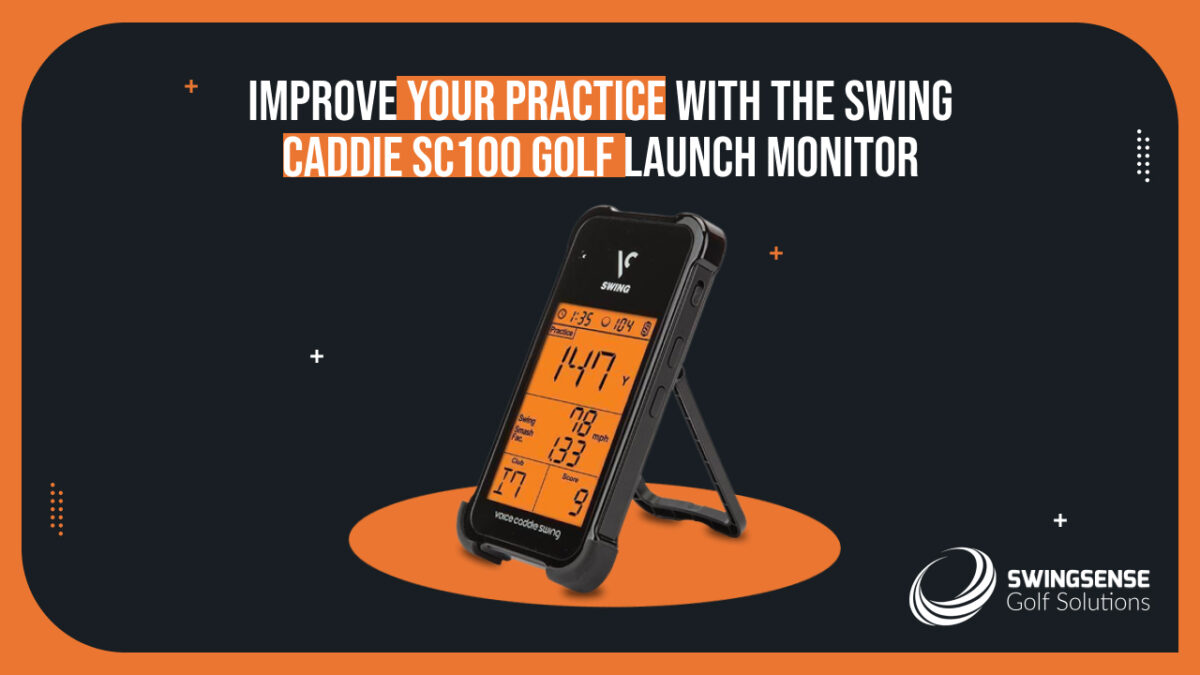 Improve Your Practice with the Swing Caddie SC100 Golf Launch Monitor