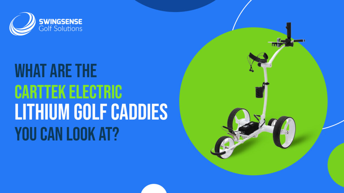 What are the Carttek Electric Lithium Golf Caddies you Can Look At?