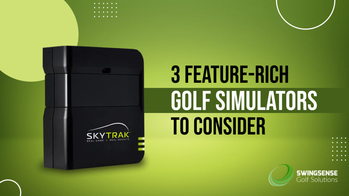 3 Feature-Rich Golf Simulators to Consider
