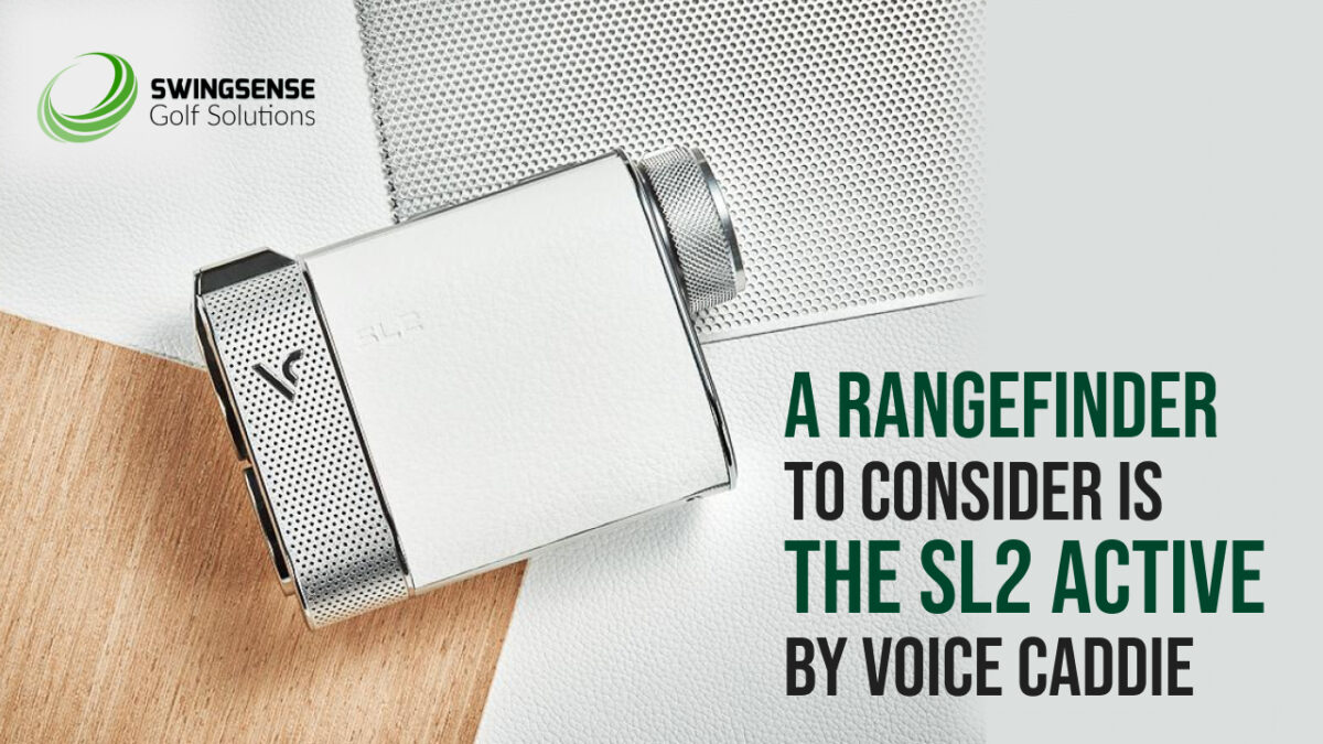 A Rangefinder to Consider Is the SL2 Active by Voice Caddie