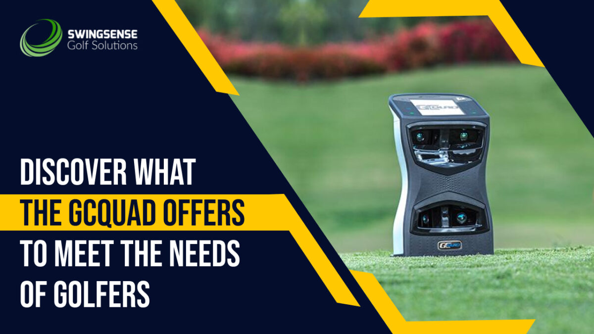 Discover what the GCQuad Offers to Meet the Needs of Golfers