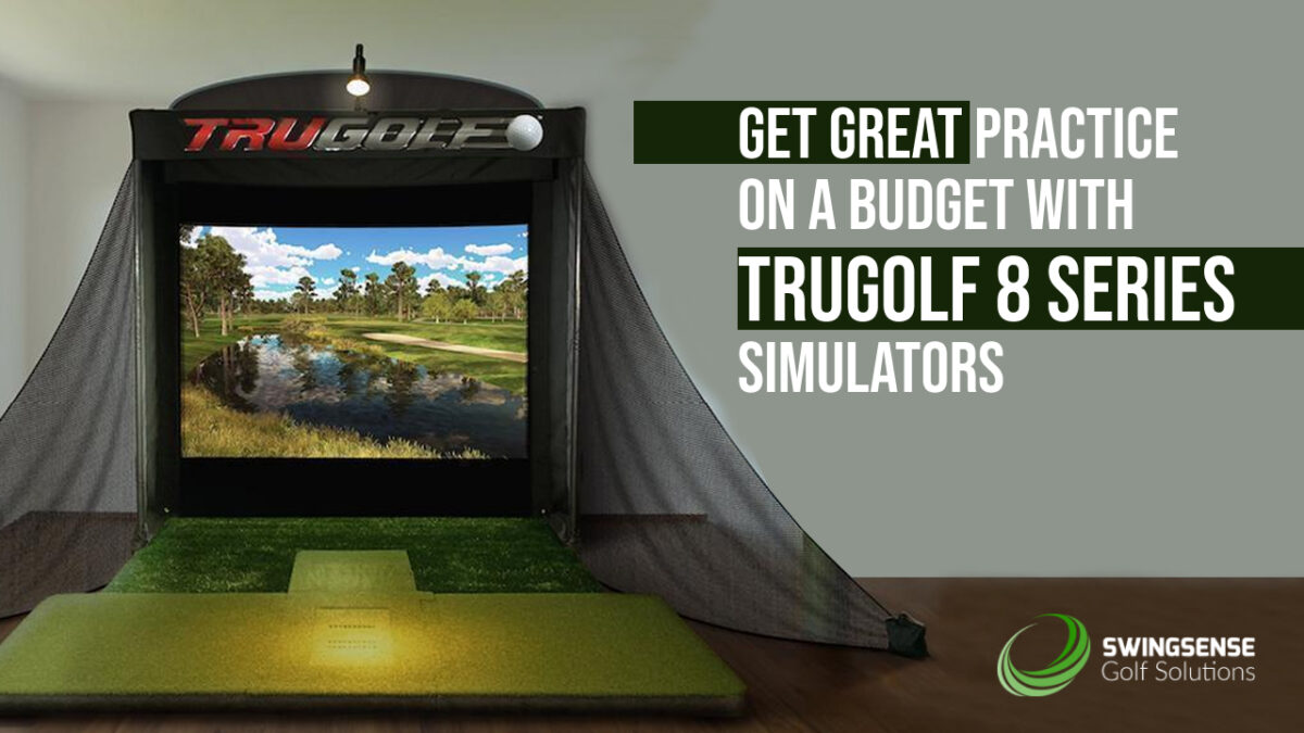 Get Great Practice on a Budget with TruGolf 8 Series Simulators