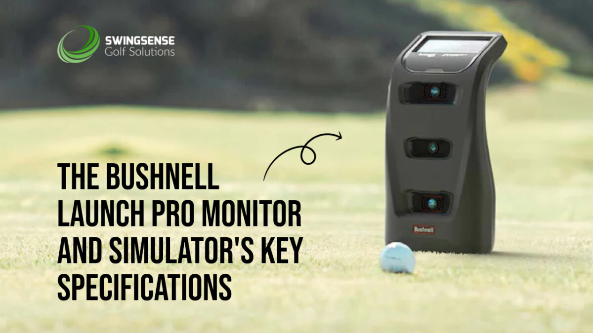 The Bushnell Launch Pro Monitor and Simulator’s Key Specifications