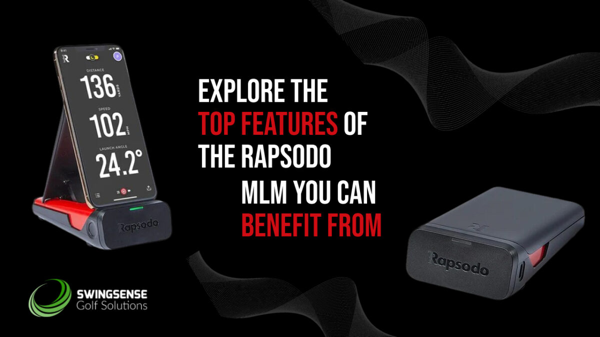 Explore the Top Features of the Rapsodo MLM you can Benefit From