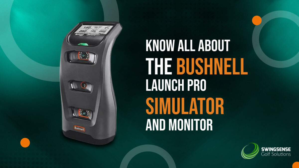 Know All about the Bushnell Launch Pro Simulator and Monitor