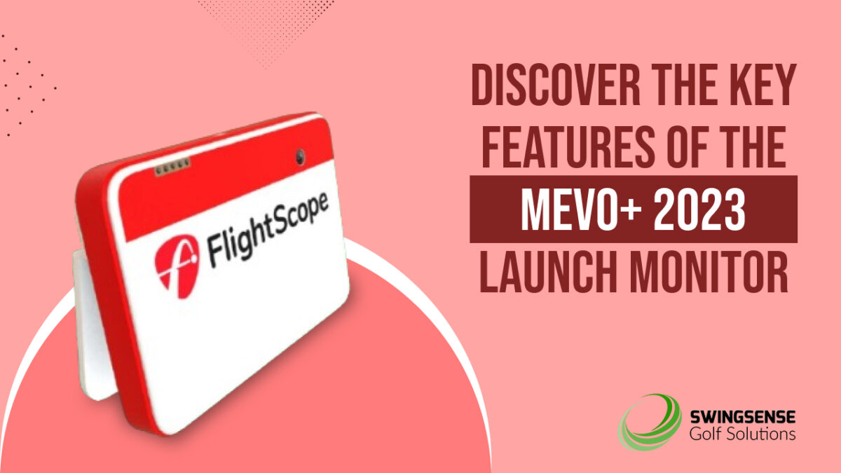 Discover the Key Features of the Mevo+ 2023 Launch Monitor