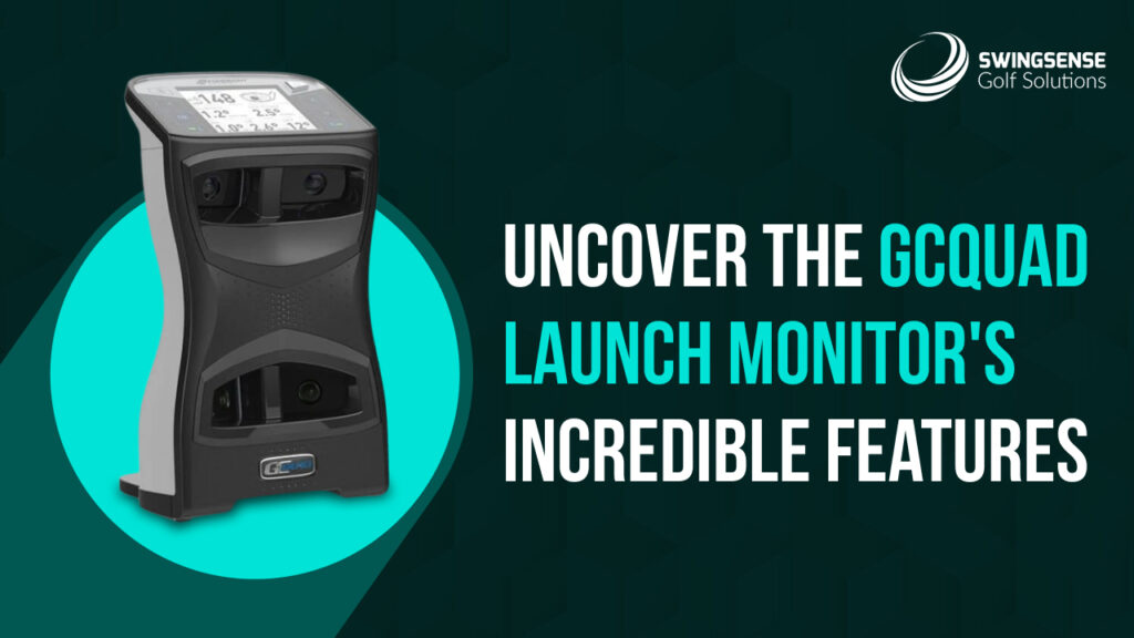 Uncover the GCQuad Launch Monitor's Incredible Features