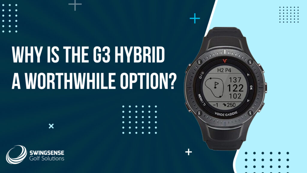 Why Is the G3 Hybrid a Worthwhile Option?