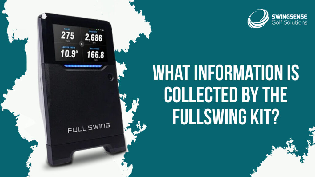 What information is collected by the FullSwing Kit?