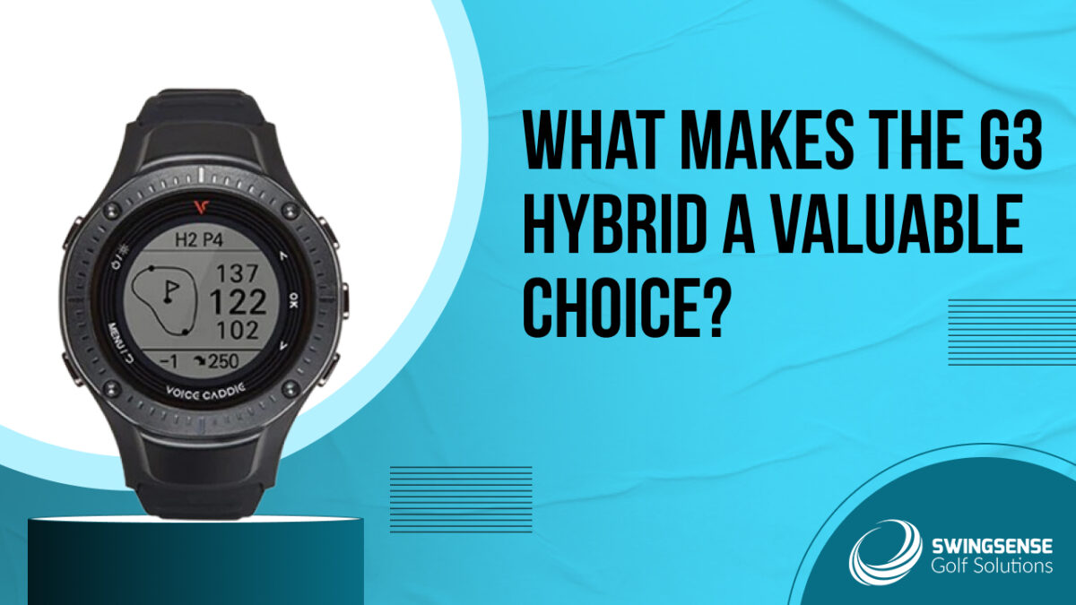 What Makes the G3 Hybrid a Valuable Choice?