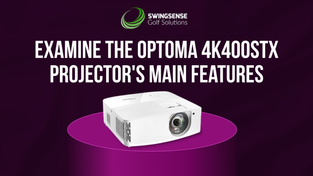 Examine the Optoma 4K400STx Projector's Main Features