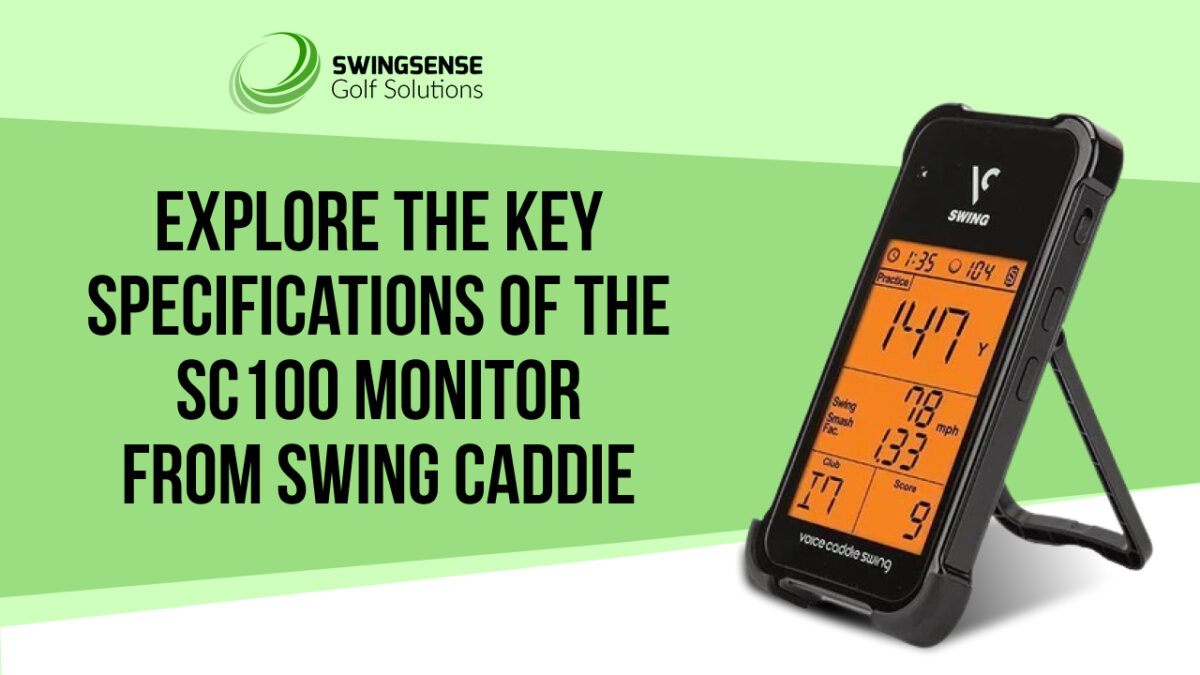 Explore the key specifications of the SC100 monitor from Swing Caddie