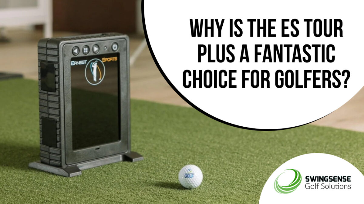 Why Is the ES Tour Plus a Fantastic Choice for Golfers?