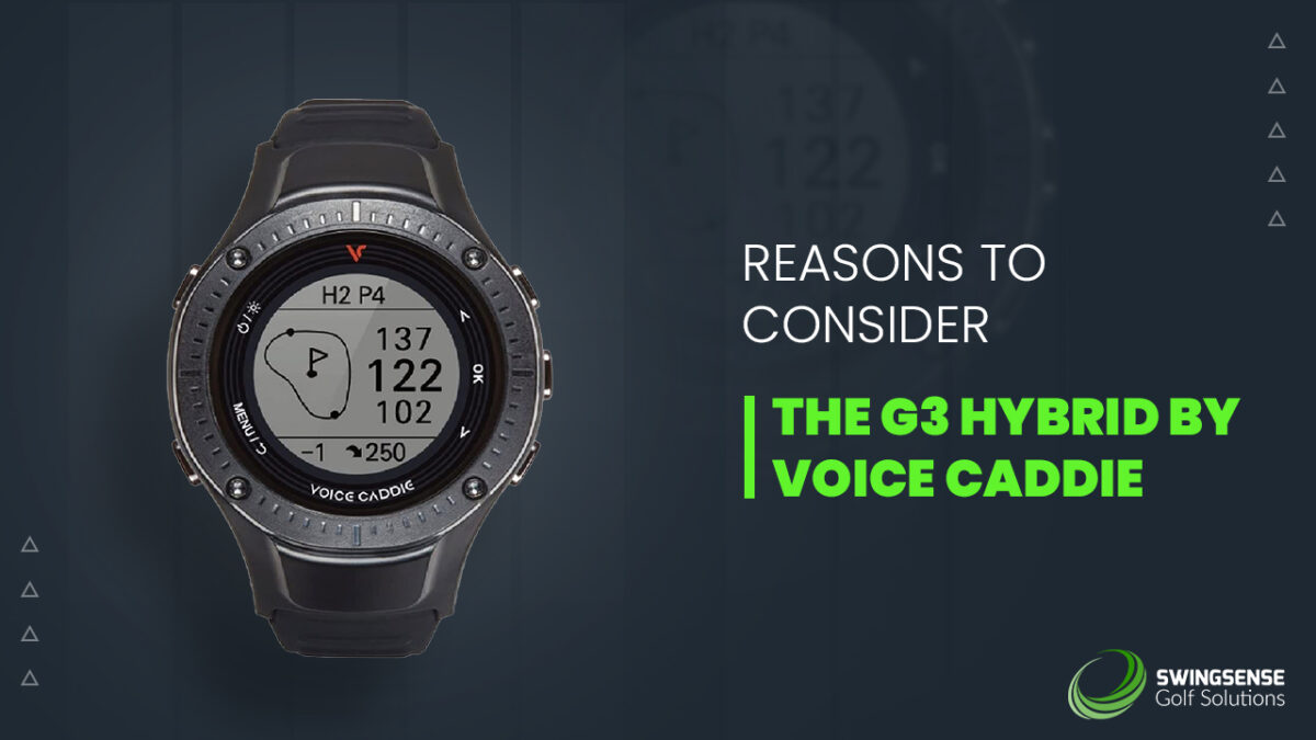 Reasons to Consider the G3 Hybrid by Voice Caddie