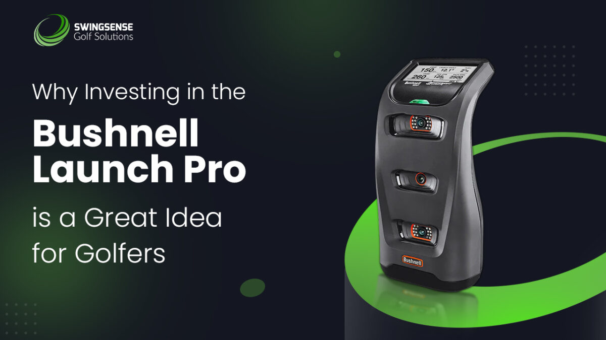 Why Investing in the Bushnell Launch Pro is a Great Idea for Golfers