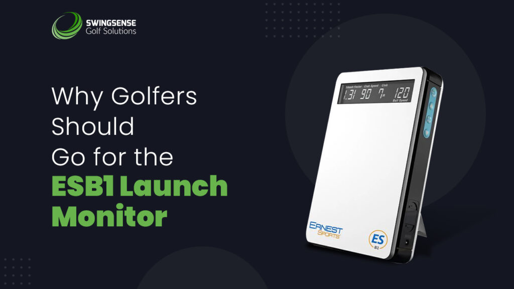 Why Golfers Should Go for the ESB1 Launch Monitor