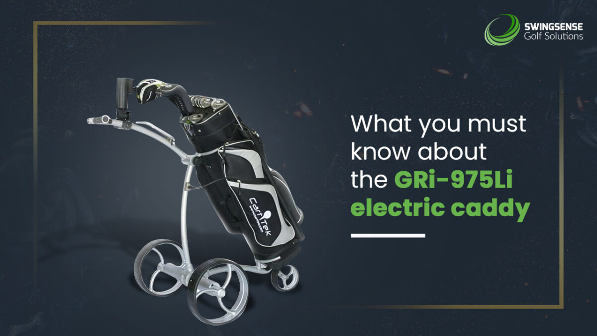 What you must know about the GRi-975Li electric caddy