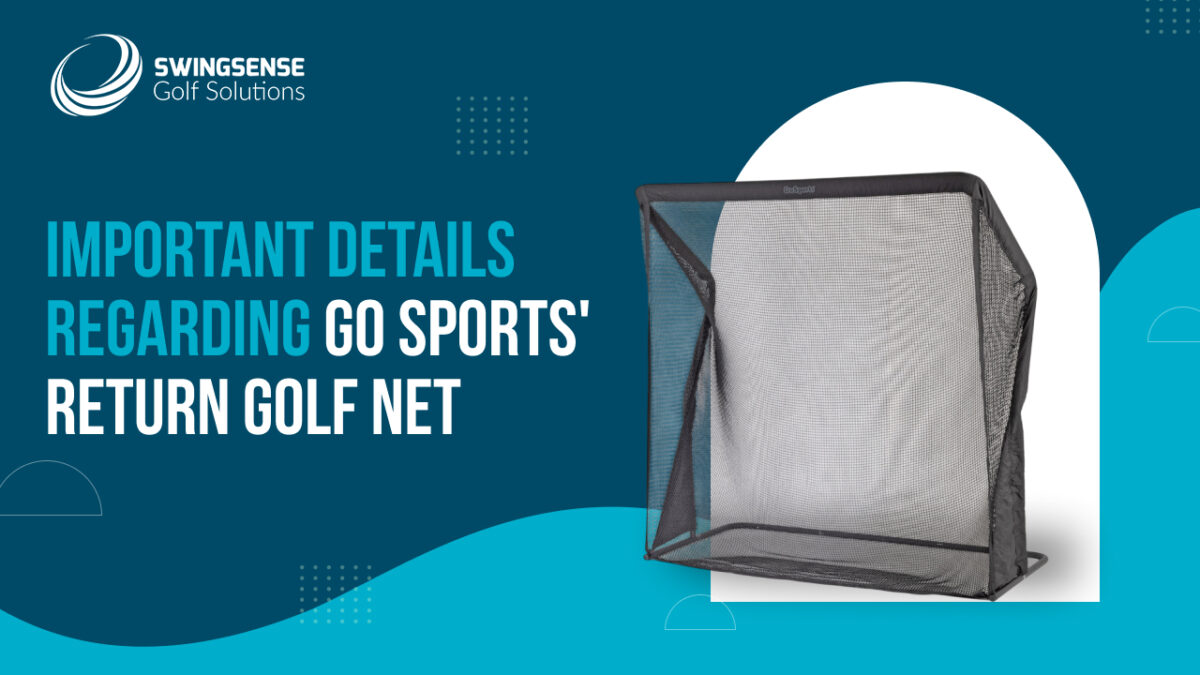 Important Details Regarding Go Sports’ Return Golf Net