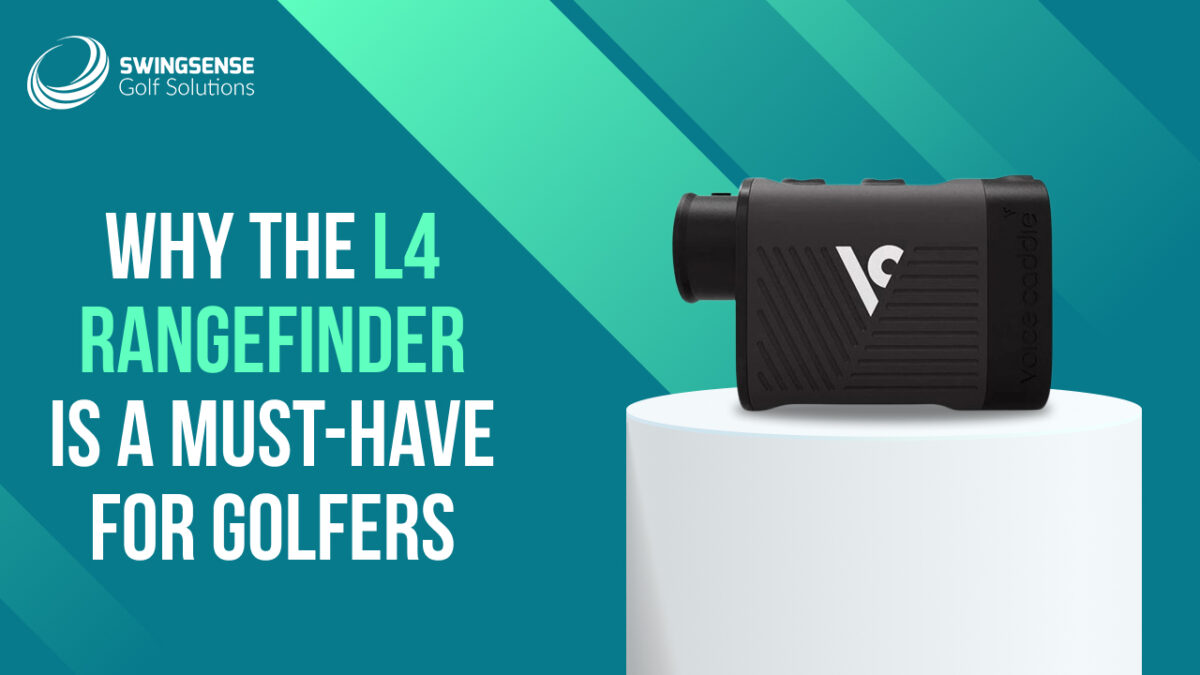 Why the L4 Rangefinder is a Must-Have for Golfers