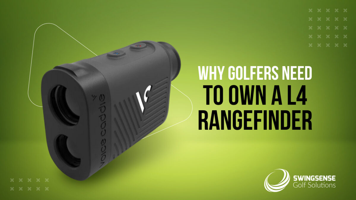 Why Golfers Need to Own a L4 Rangefinder